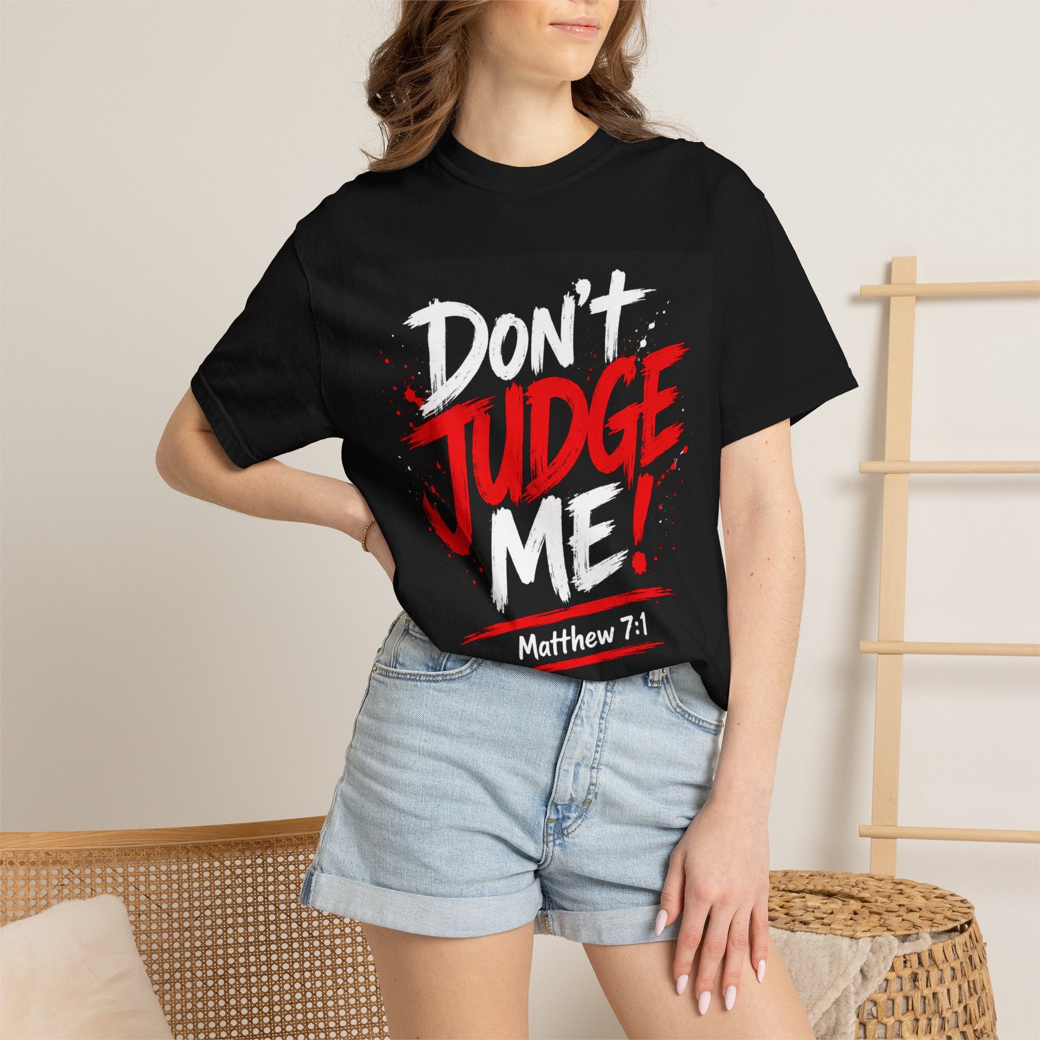 Don't Judge Me T-Shirt — Matthew 7:1 Christian Graphic Tee